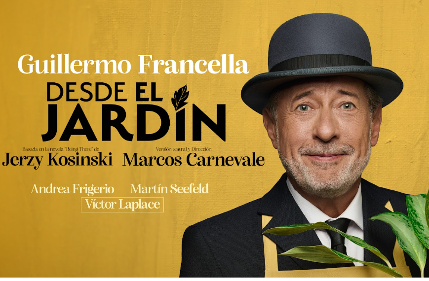 En marzo 2026 llega "Desde el jard&iacute;n", con Guillermo Francella, al Teatro Metropolitan - (Ref)